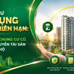 Chung cư sử dụng theo niên hạn: Dễ xử lý chung cư cũ, bảo vệ quyền tài sản chủ căn hộ